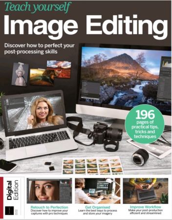 Teach Yourself  Image Editing - Second Edition 2021