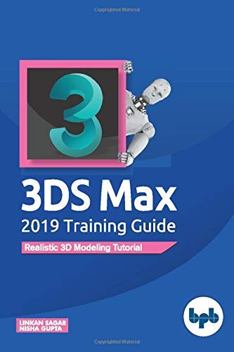 3DS Max 2019 Training Guide  Realistic 3D Modeling Tutorial