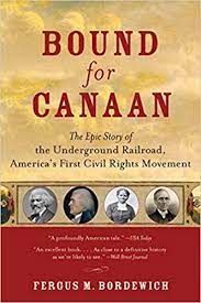 Bound for Canaan: The Epic Story of the Underground Railroad, America's First Civil Rights Movement AudioBook