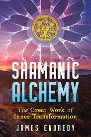 Shamanic Alchemy: The Great Work of Inner Transformation AudioBook