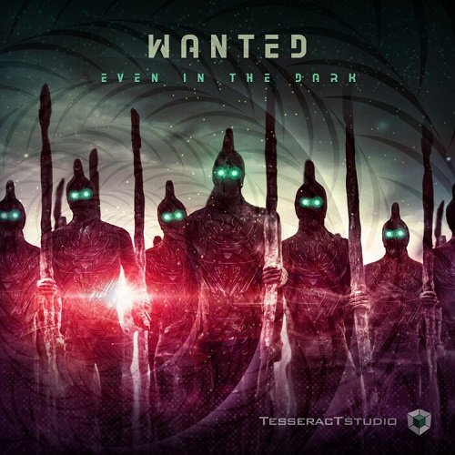 Wanted - Even In The Dark (Single) (2021)