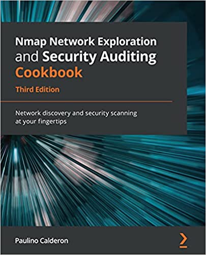 Nmap Network Exploration and Security Auditing Cookbook  Network discovery and security scanning ...