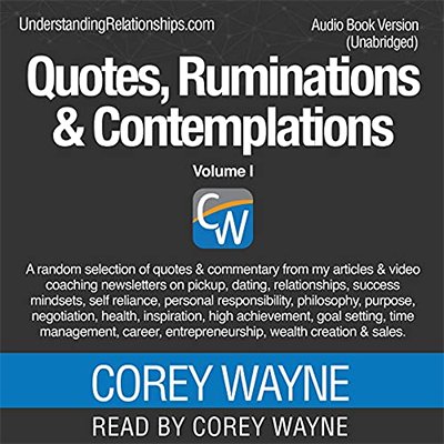 Quotes, Ruminations &amp; Contemplations: Volume I (Audiobook)
