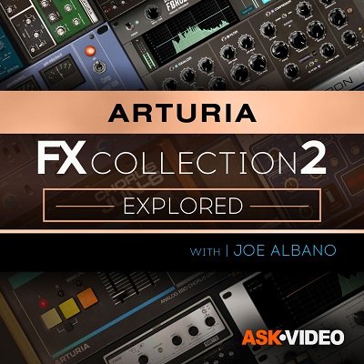 Arturia FX 2 101  The Arturia FX Collection 2 Explored