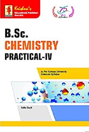 Krishna's - BSc. Chemistry Practical IV, Edition-1F