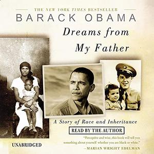 Dreams from My Father: A Story of Race and Inheritance Audiobook
