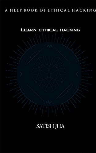 Learn Ethical Hacking  A Help Book of Ethical Hacking