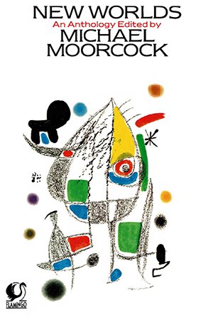 New Worlds: An Anthology by Michael Moorcock