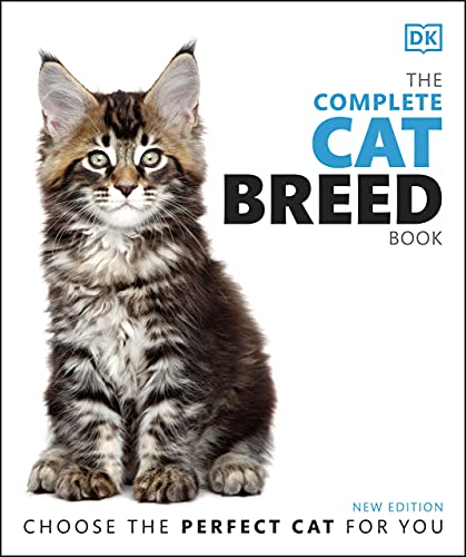 The Complete Cat Breed Book: Choose the Perfect Cat for You, 2nd Edition (UK Editon)