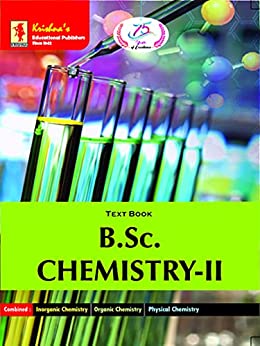 B.Sc. Chemistry II | Code 889 | Edition-5B | Concepts + Theorems/Derivations + Solved Numericals + Practice Exercises