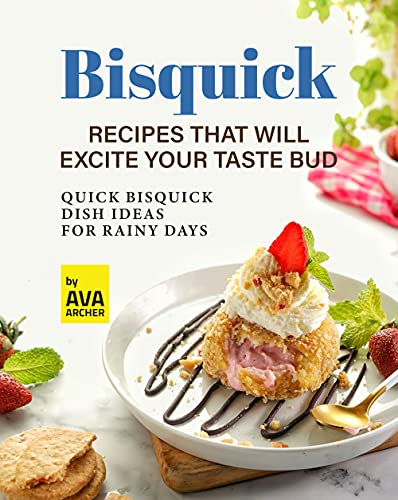 Bisquick Recipes That Will Excite Your Taste Bud  Quick Bisquick Dish Ideas for Rainy Days