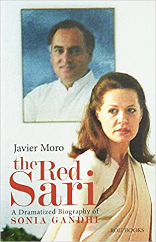 The Red Sari: A Dramatised Biography of Sonia Gandhi