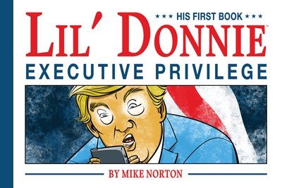 Lil’ Donnie Vol. 1 – Executive Privilege (2018)