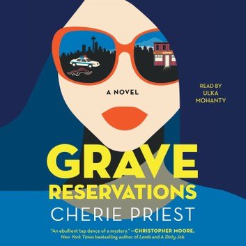 Grave Reservations: A Novel Audiobook