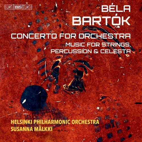 Helsinki Philharmonic Orchestra &amp; Susanna Mälkki - Bartók: Orchestral Works (2021)