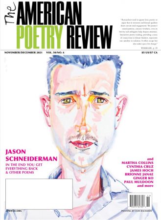 The American Poetry Review - November/December 2021