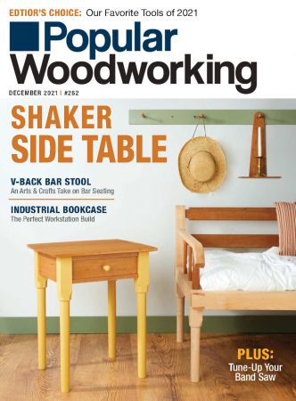 Popular Woodworking - Issue 262, 2021