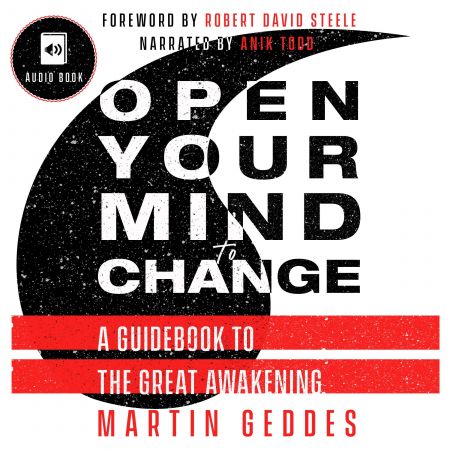 Open Your Mind To Change: A Guidebook to the Great Awakening Audiobook