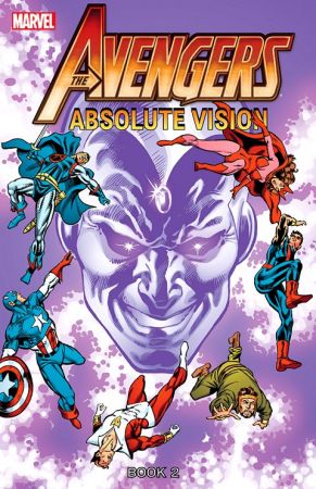The Avengers – Absolute Vision – Book Two (TPB) (2014)