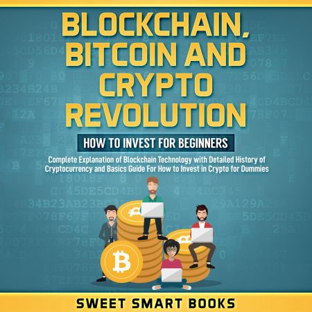 Blockchain, Bitcoin and Crypto Revolution: How to invest for beginners Audiobook