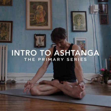 Yoga International - Intro To Ashtanga: The Primary Series