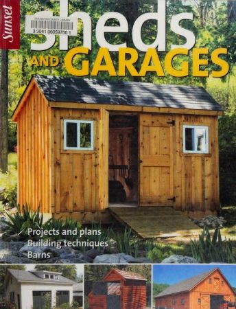Sheds &amp; Garages: Projects and Plans, Building Techniques Barns