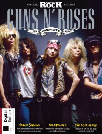 Classic Rock Special - Guns N' Roses The Complete Story, 4th Edition, 2021