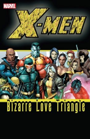 X-Men – Bizarre Love Triangle (TPB) (2015)