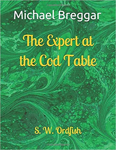 The Expert at the Cod Table