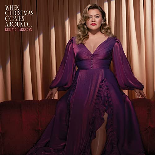 Kelly Clarkson - When Christmas Comes Around... (2021) FLAC