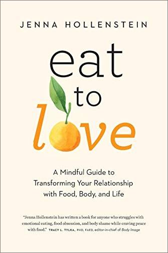 Eat to Love  A Mindful Guide to Transforming Your Relationship with Food, Body, and Life (True EPUB)