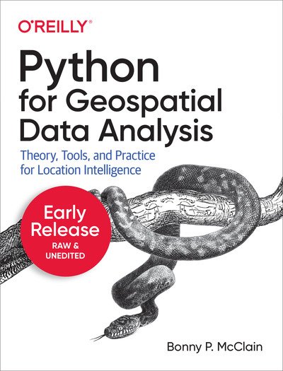 Python for Geospatial Data Analysis (Second Release)