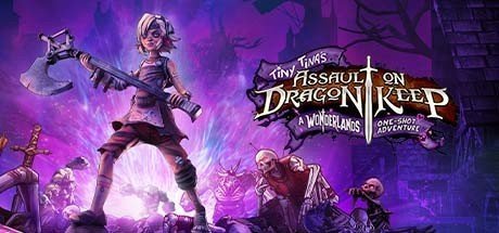 Tiny Tina's Assault on Dragon Keep: A Wonderlands One-shot Adventure (MULTi8) [DODI Repack]
