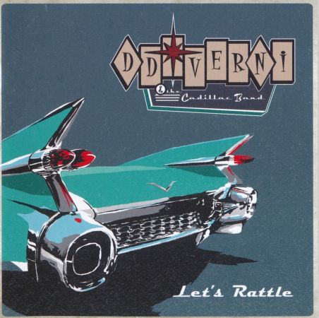 D.D. Verni &amp; The Cadillac Band - Let's Rattle (2021)