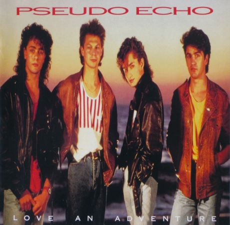 Pseudo Echo - Love An Adventure (1987) {2018, Remastered, Expanded Edition}