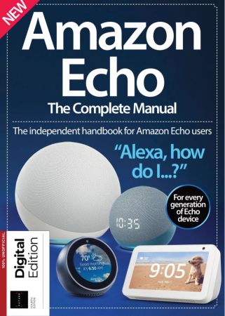 Amazon Echo - The Complete Manual - 4th Edition, 2021