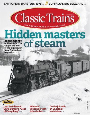 Classic Trains - Vol 22 , Issue 4, 2021