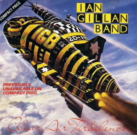 Ian Gillan Band - Clear Air Turbulence (1977) {1990, Remastered}