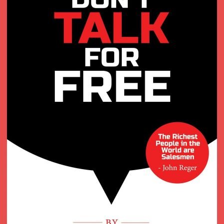 Don't Talk For Free: Step by Step, Selling and Closing Tools Audiobook