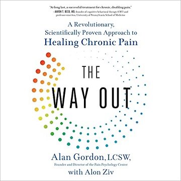 The Way Out: A Revolutionary, Scientifically Proven Approach to Healing Chronic Pain [Audiobook]