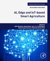 AI, Edge and IoT-based Smart Agriculture (Intelligent Data-Centric Systems: Sensor Collected Intelligence)