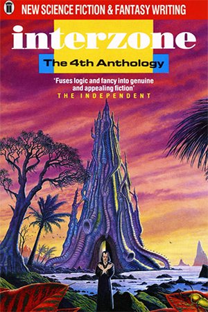 Interzone: The 4th Anthology