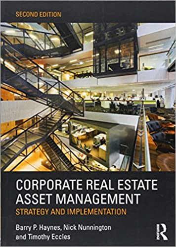 Corporate Real Estate Asset Management Strategy and Implementation Ed 2