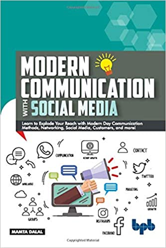 Modern Communication with Social Media: A Simplified Primer to Communication and Social Media