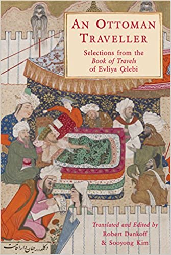 An Ottoman Traveller: Selections from the Book of Travels of Evliya CelebiMOBI