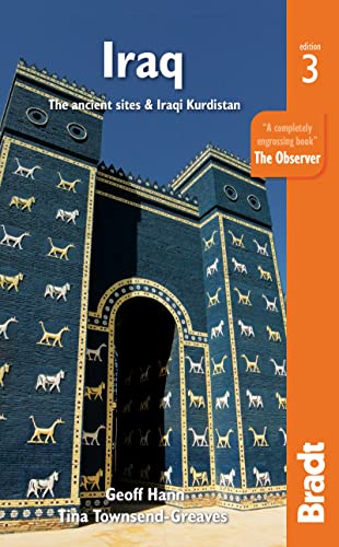 Iraq: The Ancient Sites &amp; Iraqi Kurdistan, 3rd Edition (Bradt Travel Guide)