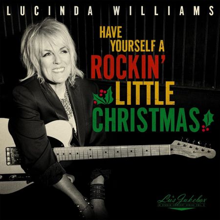 Lucinda Williams - Lu's Jukebox Vol. 5: Have Yourself A Rockin' Little Christmas (2021)[CD-Rip]
