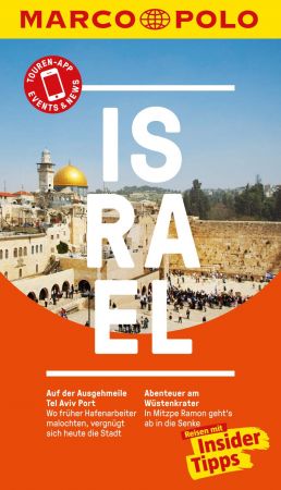 Gerhard Heck - MARCO POLO Reiseführer Israel: Reisen mit Insider-Tipps. Inkl. kostenloser Touren-App und Event&amp;News