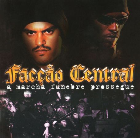 Facção Central - A Marcha Fúnebre Prossegue (2001) (FLAC)