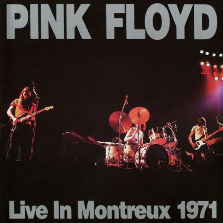 Pink Floyd – Live In Montreux 18 &amp; 19 Sept (1971) (2021)